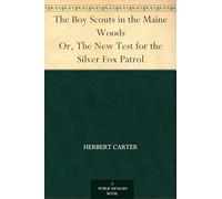 The Boy Scouts in the Maine Woods