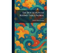 The Boy Scouts of Round Table Patrol