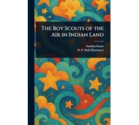 The Boy Scouts of the Air in Indian Land