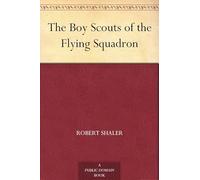 The Boy Scouts of the Flying Squadron