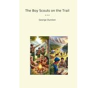 The Boy Scouts on the Trail