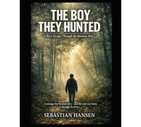 The Boy They Hunted