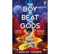The boy to beat the gods - Thorpe Ashley