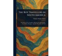 The Boy Travellers in South America