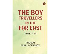 The Boy Travellers in the Far East, Part Fifth