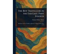 The Boy Travellers in the Far East, Part Fourth