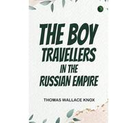 The Boy Travellers in The Russian Empire