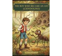 The Boy Who Became an Ant: Ciondolino