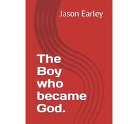 The Boy who became God.