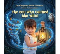 The Boy Who Calmed the Wind: A Journey of Mindfulness and Peace
