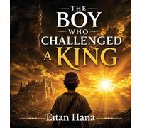 The Boy Who Challenged a King