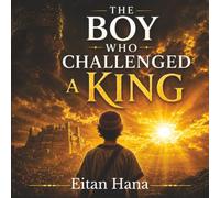 The Boy Who Challenged a King