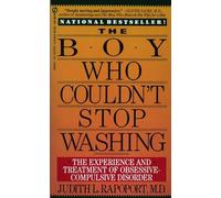 The Boy Who Couldn't Stop Washing: The Experience and Treatment of Obsessive-Compulsive Disorder