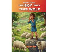 The Boy Who Cried Wolf