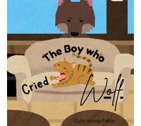 The Boy Who Cried Wolf: Cute Aesop Fable for Kids or English as a Second Language Learners