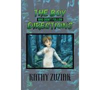 The Boy Who Didn't Follow Directions