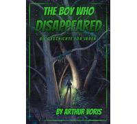 The Boy Who Disappeared: Die Geschichte von Jaden.