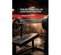 The Boy Who Fell In Love With The Gym