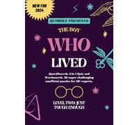 The Boy Who Lived | Potter Quiz Book and Word Search: The Ultimate Wordsearch Book for HP Fans | Trivia, Quizzes, and Word Hunts | Level Two QuordSearch
