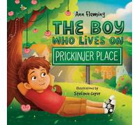 The Boy Who Lives on Prickinjer Place