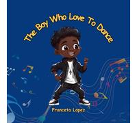 The Boy Who Love To Dance