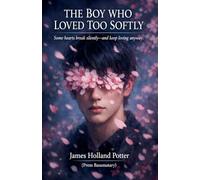 The Boy Who Love Too Softly: 1
