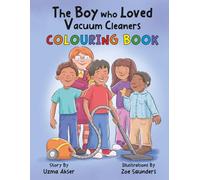 The Boy who Loved Vacuum Cleaners Colouring Book
