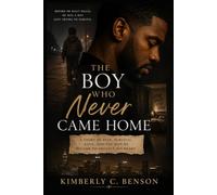 The Boy Who Never Came Home