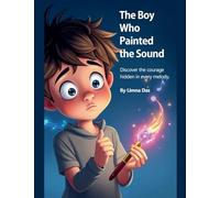 The Boy Who Painted the Sound: 2