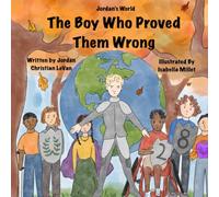 The Boy Who Proved Them Wrong