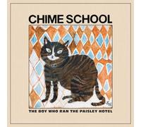 Chime School The Boy Who Ran the Paisley Hotel (Vinyl LP)