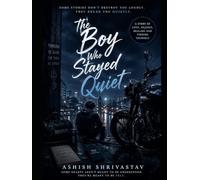 The Boy Who Stayed Quiet