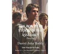 The Boy Who Stood in the Assembly: Pericles
