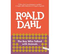 The boy who talked with animals. Impara l'inglese con Roald Dahl