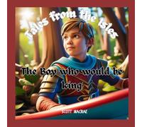 The boy who would be King: tales from the isles