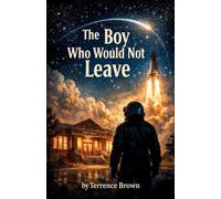 The Boy Who Would Not Leave