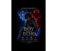 The Boy With No Echo