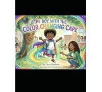 The Boy with the Color-Changing Cape