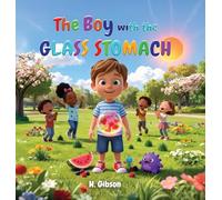 The Boy with The Glass Stomach