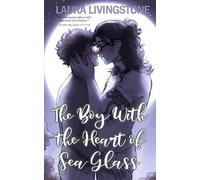 The Boy With the Heart of Sea Glass