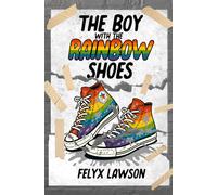 The Boy With The Rainbow Shoes