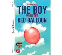The boy with the red balloon. Ediz. per la scuola. Con e-book. Con espansione online: The Boy with the Red Balloon + downloadable audio