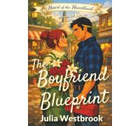 The Boyfriend Blueprint: A Small-Town Fake Dating Romance: 1