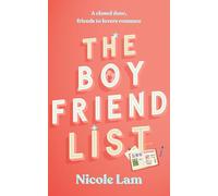 The Boyfriend List: A Closed Door, Friends to Lovers Romance