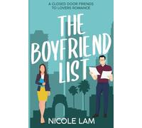 The Boyfriend List: A Closed Door, Friends to Lovers Romance