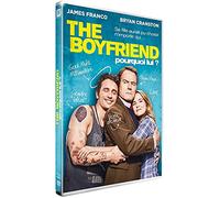 The boyfriend - pourquoi lui ?
