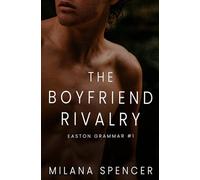 The Boyfriend Rivalry: An MM Enemies to Lovers High School Romance (Easton Grammar #1)