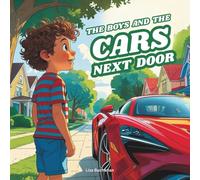 The Boys and the Cars Next Door: Exploring Cool Cars and Making New Friends