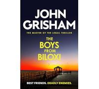 The Boys from Biloxi: The thrilling courtroom drama from the number 1 Sunday Times bestselling author