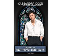 The Boys of Nightsbane University- A Legacy's Reverse Harem Romance: Part 2